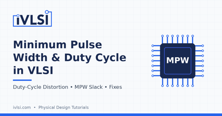 Minimum pulse width and duty cycle distortion in VLSI clock trees